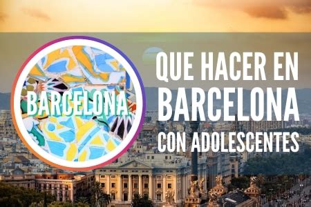 15 actividades para hacer en Barcelona con adolescentes